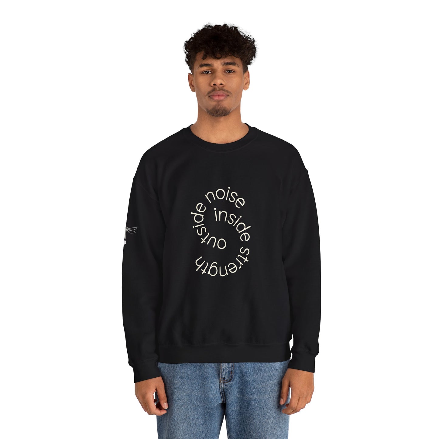 Outside noise. Inside strength. Sweatshirt