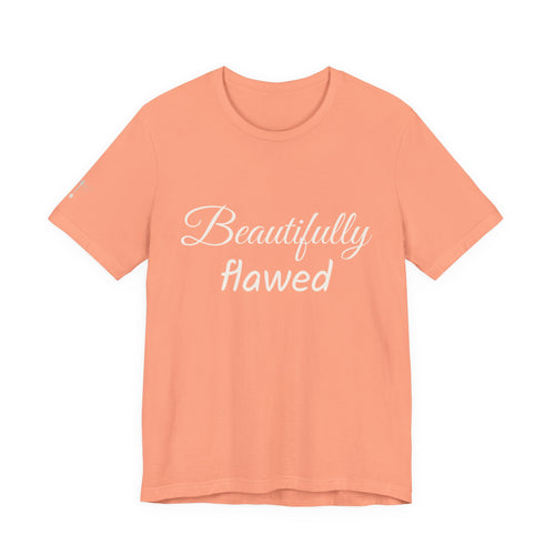 Beautifully Flawed Tee